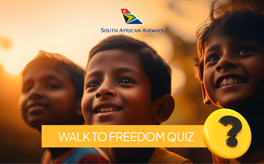 walk to freedom quiz for South African Airways