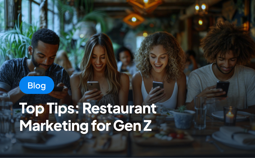 Top Tips for Gen Z Restaurant Marketing